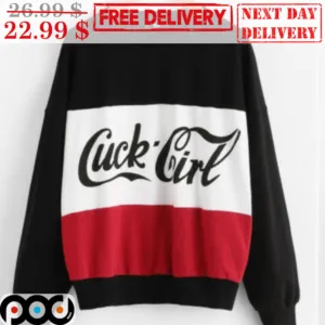 Cuck Girl Luck Girl Shirt