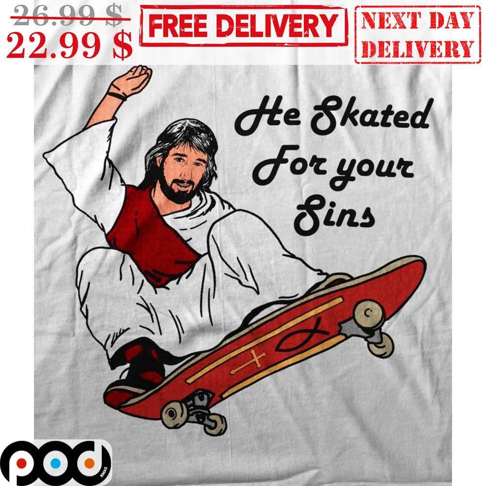 Jesus He Skated For Your Sins Shirt