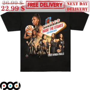 Raise The Stakes Las Vegas Aces 2023 WNBA Finals Shirt