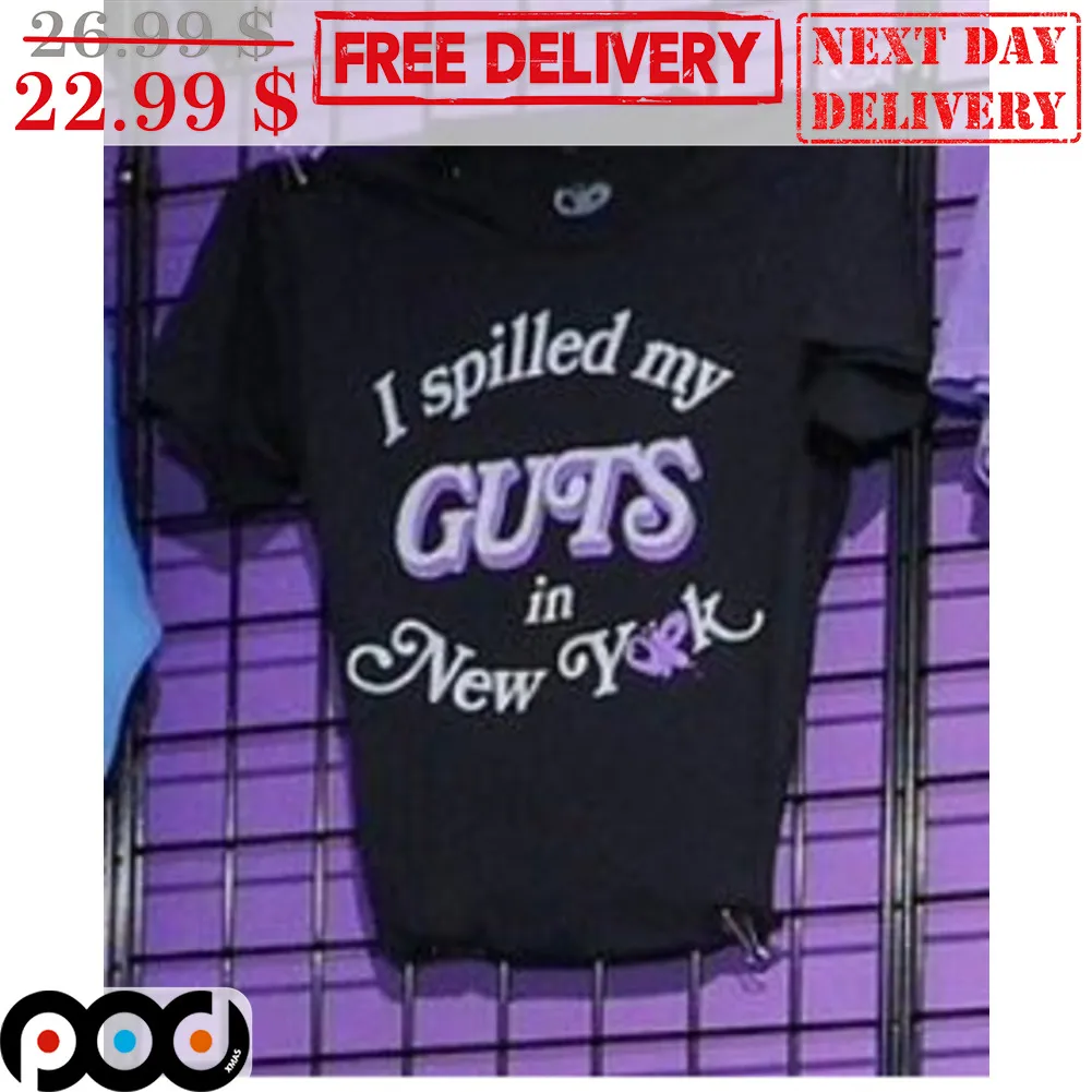 I Spilled My Guts In New York Shirt