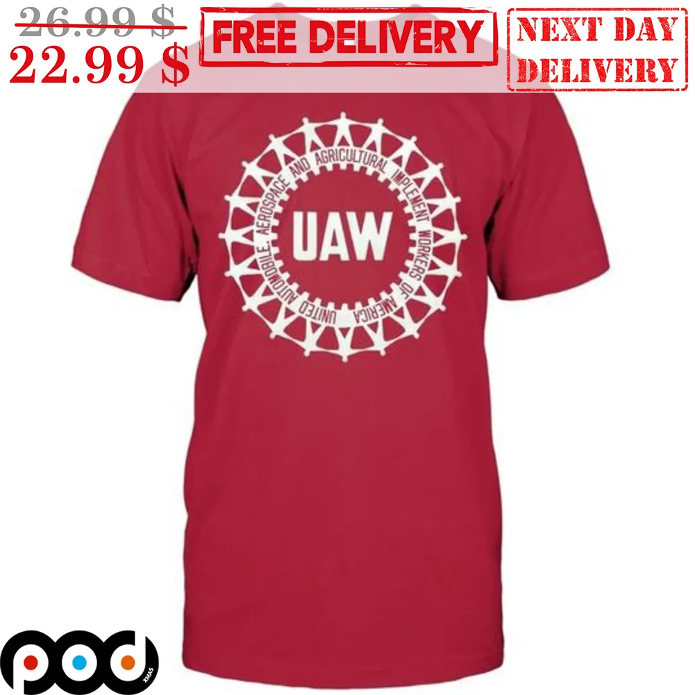 UAW Automobile Aerospace And Agricultural Implenment Workers Of America Shirt