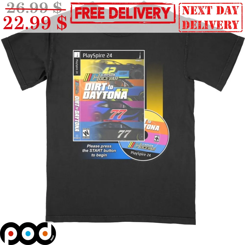 Carson Hocevar Dirt To Daytona 77 Shirt