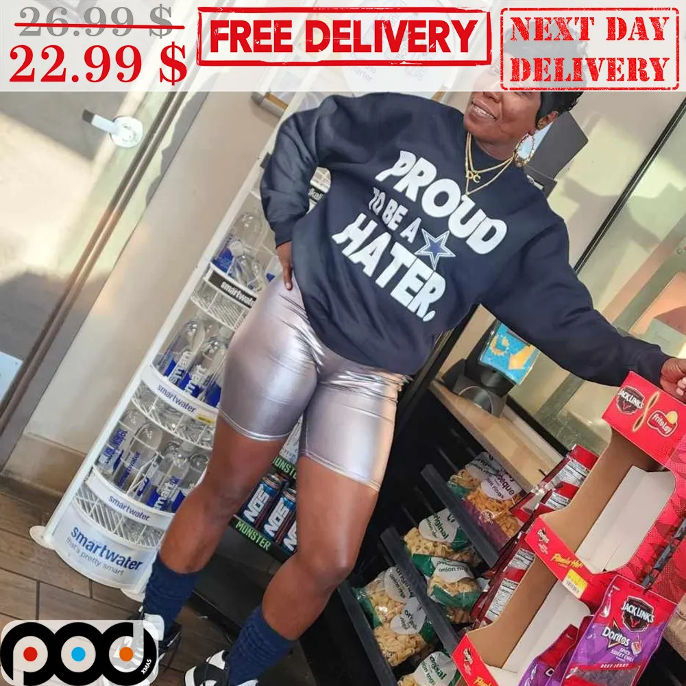 Proud To Be A Dallas Cowboy Hater Shirt