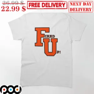 Fired Up FSU Shirt
