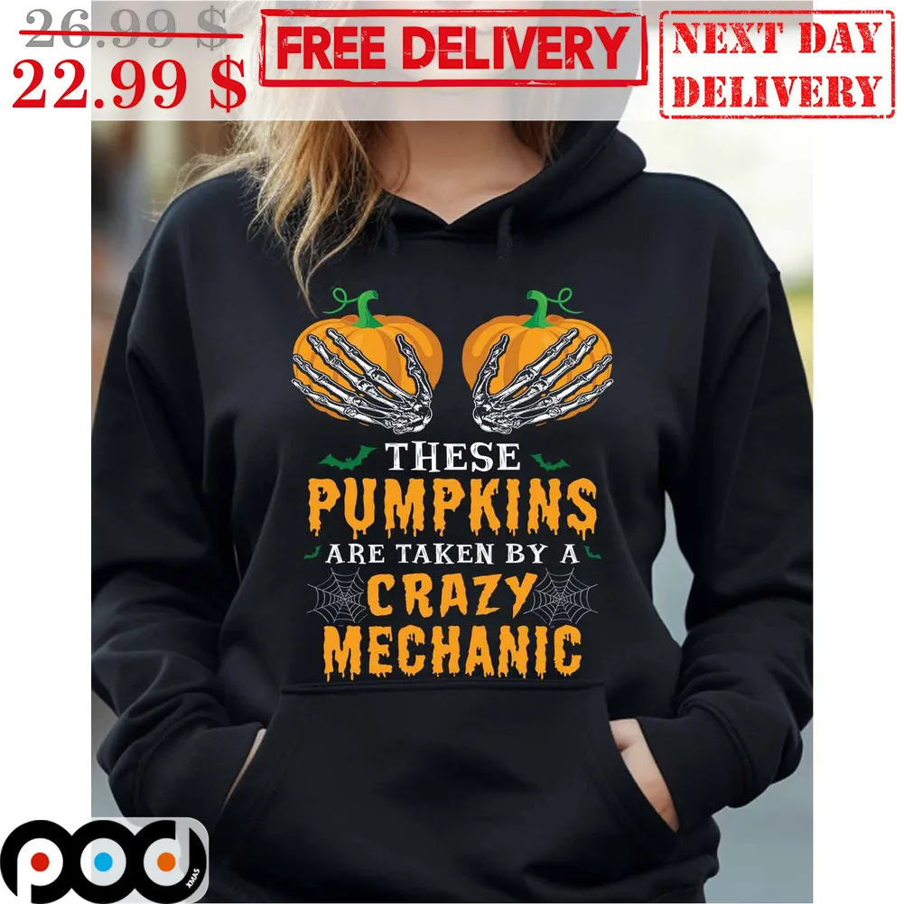 These Pumpkins Are Taken By A Crazy Mechanic Halloween 2023 Shirt