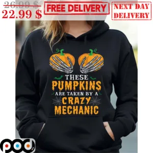 These Pumpkins Are Taken By A Crazy Mechanic Halloween 2023 Shirt