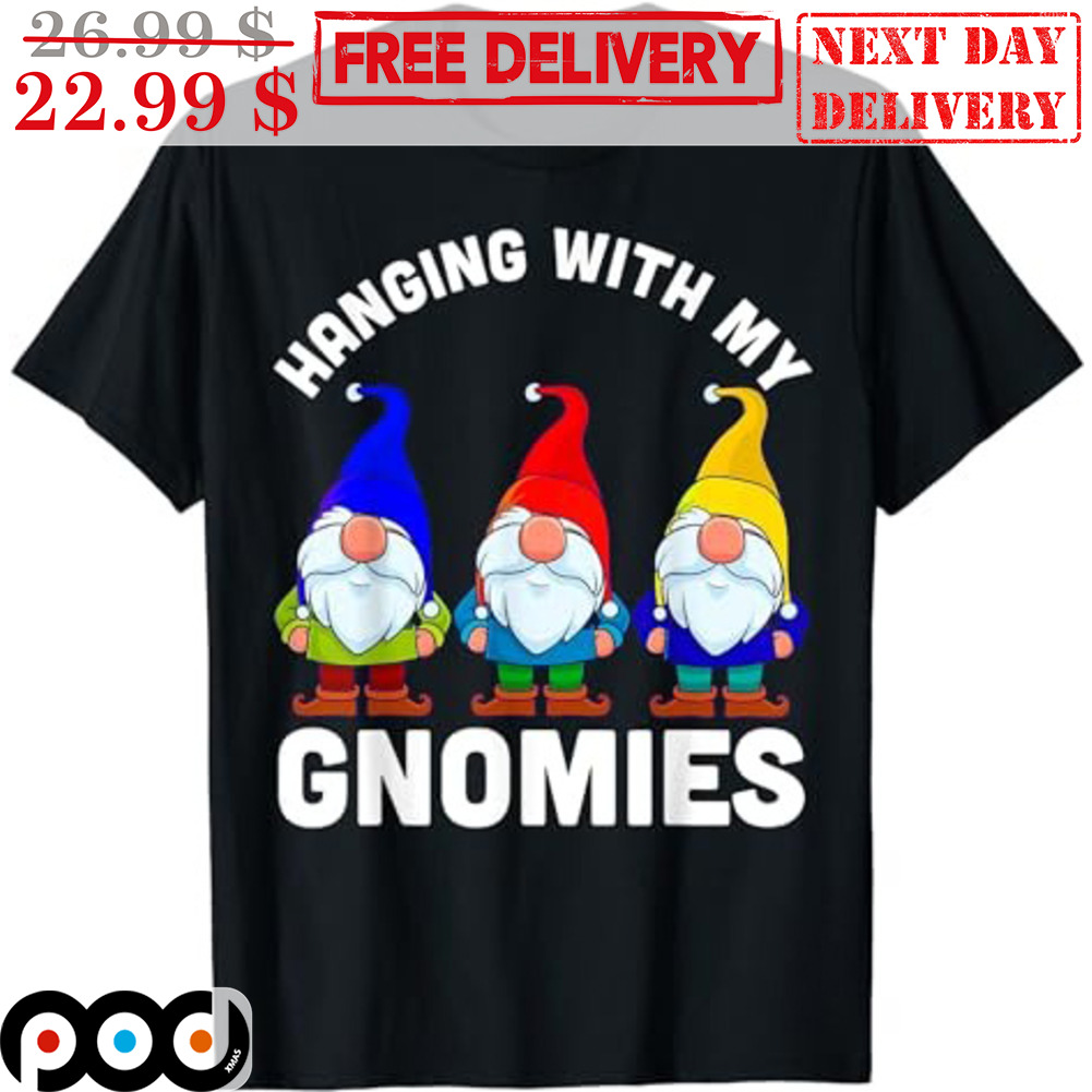 Hanging With My Gnomies Christmas 2023 Shirt Hanging With My Gnomies Christmas 2023 Shirt