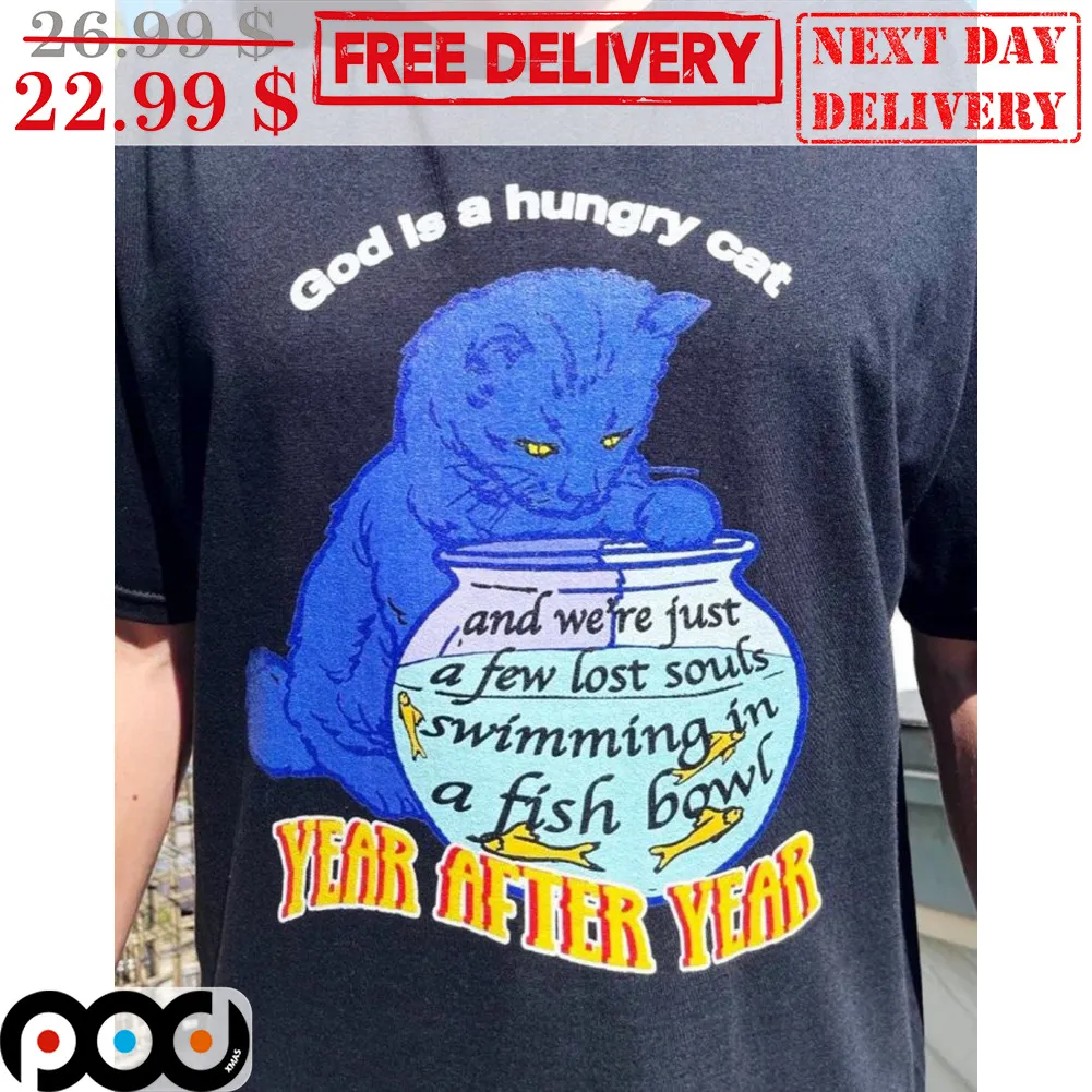 Cat God Is A Hungry Cat Year After Year Shirt