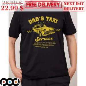 Dad's Taxi Service Vintage Shirt