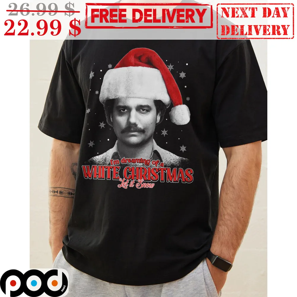 I'm Dreaming Of A White Christmas Let It Snow Shirt
