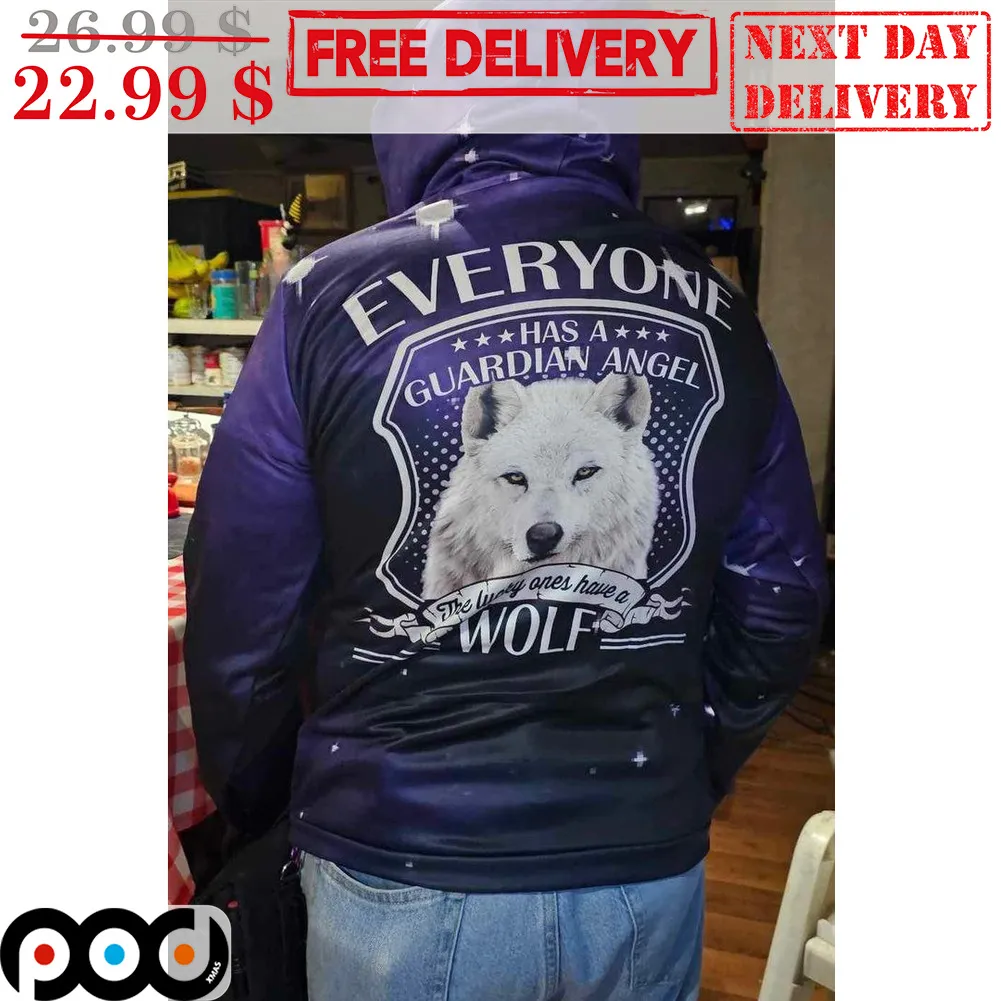 Everyone Has A Guardian Angel The Lucky Ones Have A Wolf Shirt