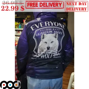 Everyone Has A Guardian Angel The Lucky Ones Have A Wolf Shirt