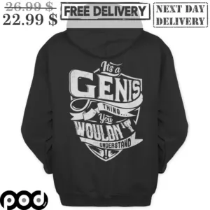 It's A Genis Thing You Wouldn't Understand Vintage Shirt