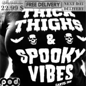 Thick Thighs Spooky Vibes Halloween 2023 Shirt