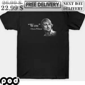 Wow Owen Wilson Shirt