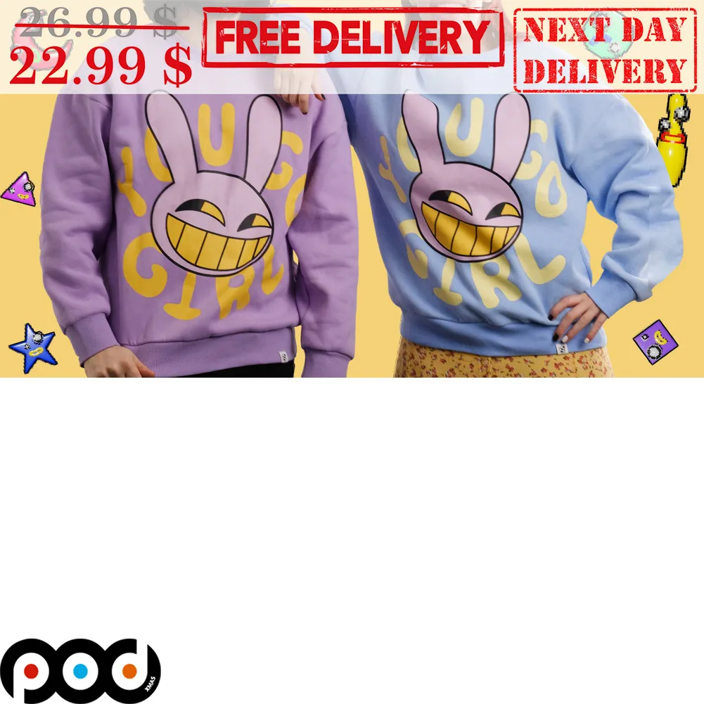 Bunny You Go Girl Shirt