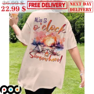 Camping It's 5 O'clock Somewhere Shirt