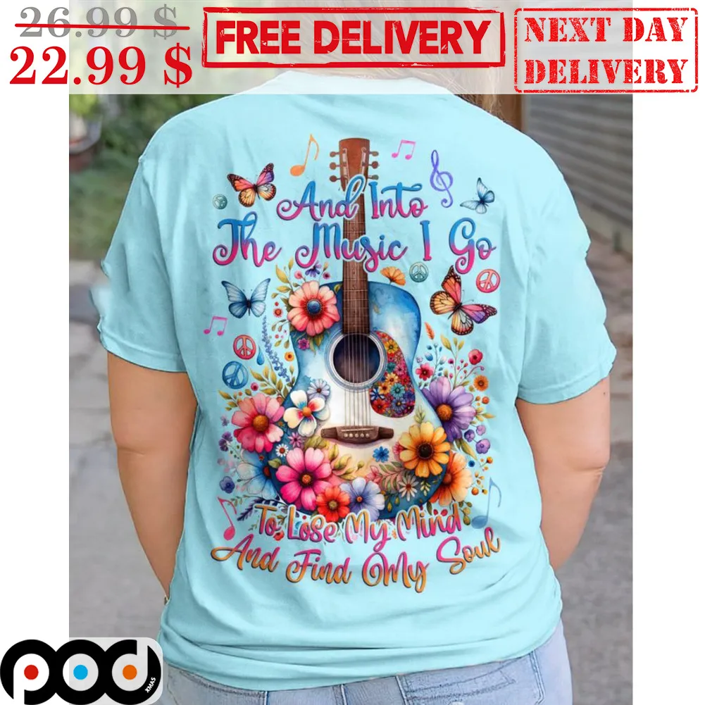 Guitar And Into The Music I Go To Lose My Mind And Find My Soul Colorful Shirt