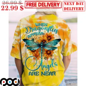 When Dragonflies Appear Angels Are Near Hippie Sunflower Shirt
