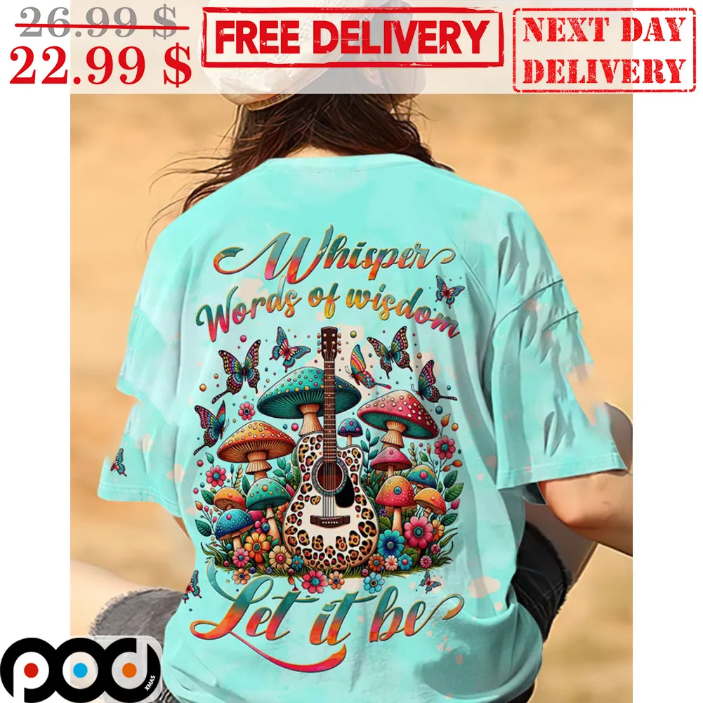 Whisper Words Of Wisdom Let It Be Hippie Shirt