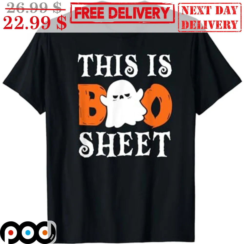 Boo Ghost This Is Boo Sheet Halloween 2023 Shirt