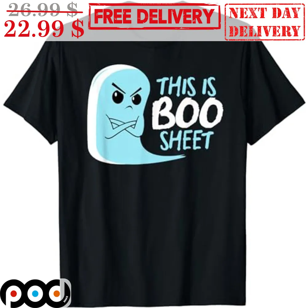 This Is Boo Sheet Boo Ghost Halloween 2023 Shirt