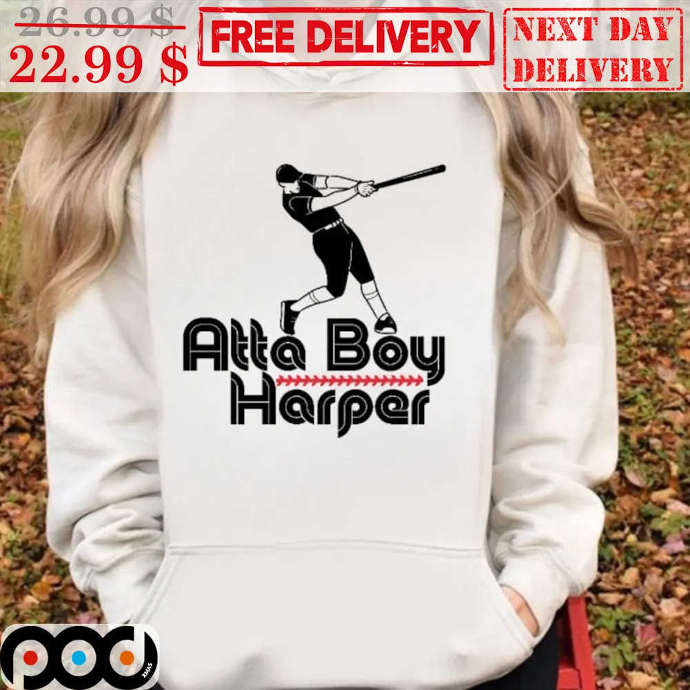 Atta Boy Harper Philadelphia Phillies Shirt