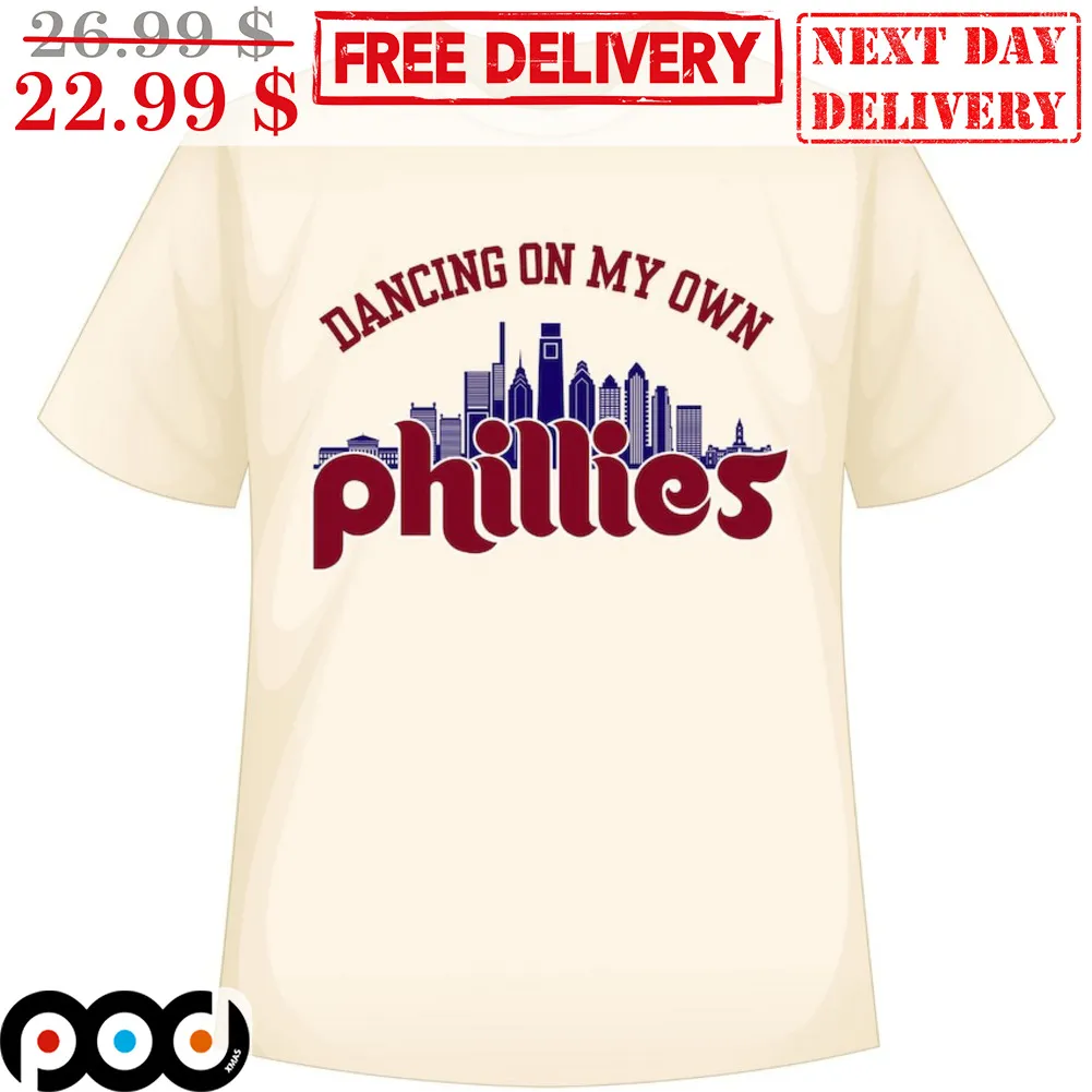 Dancing On My Own Phillies City Shirt