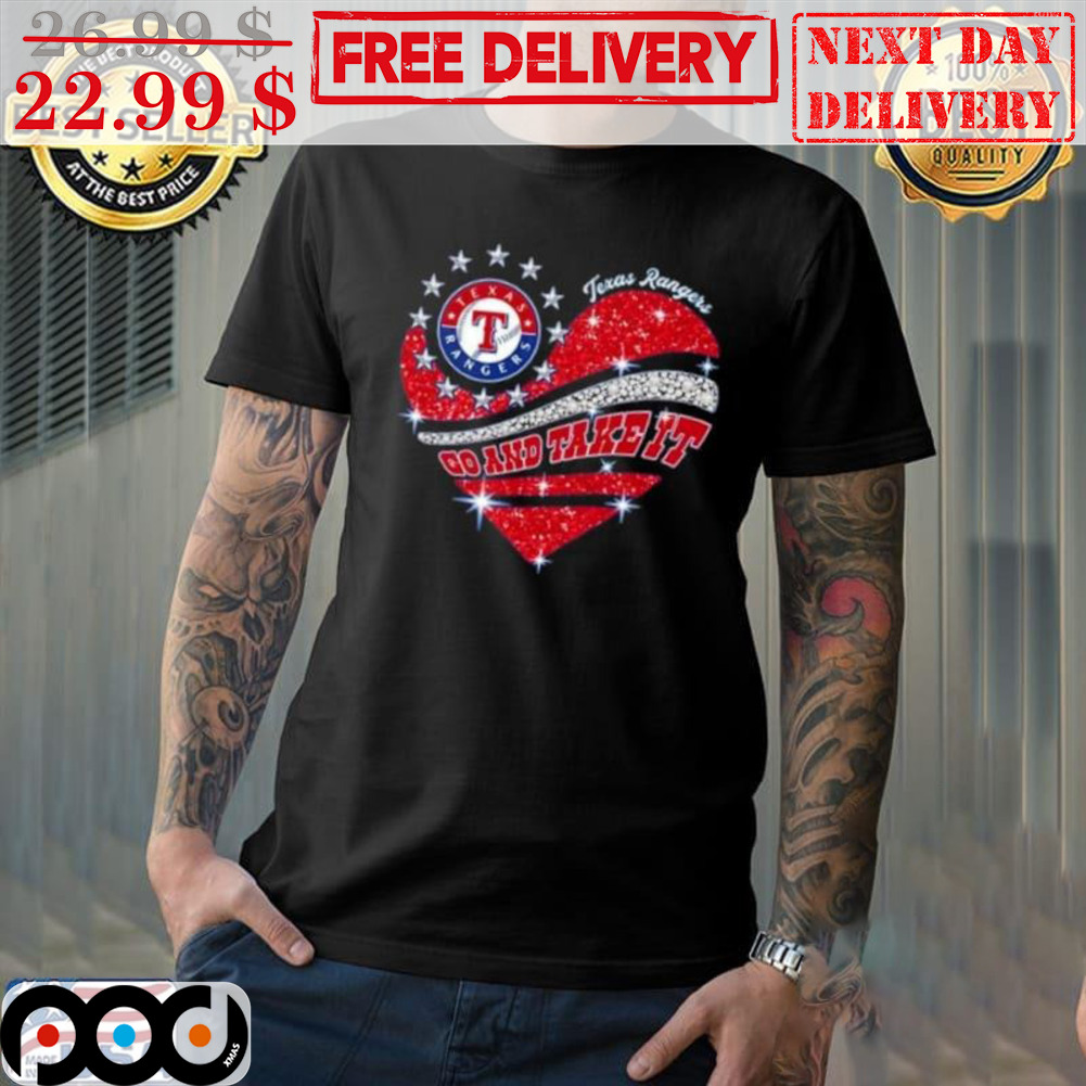 Texas Rangers Go And Take It Diamond Heart 2023 Shirt Texas Rangers Go And Take It Diamond Heart 2023 Shirt