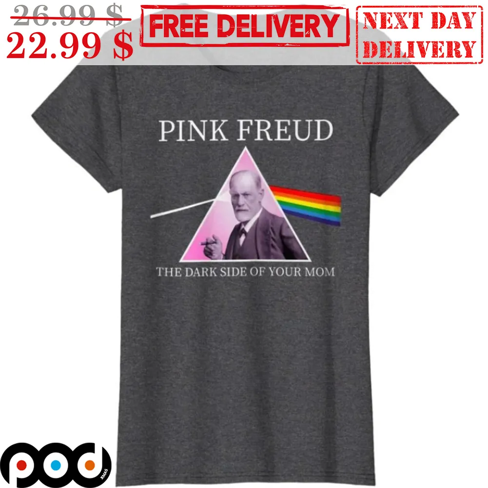Pink Freud The Dark Side Of Your Mom Shirt