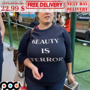 Beauty Is Terror Shirt
