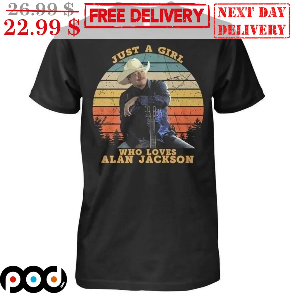Just A Girl Who Loves Alan Jackson Retro Vintage Country Music Shirt