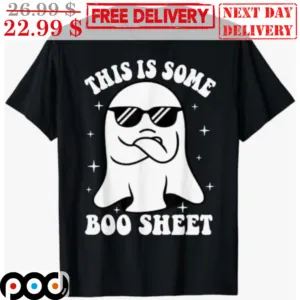 Boo Sheet This Is Some Cool Halloween Shirt