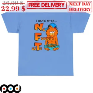 Garfield I Hate NFTs No Fuckin Ziti Shirt