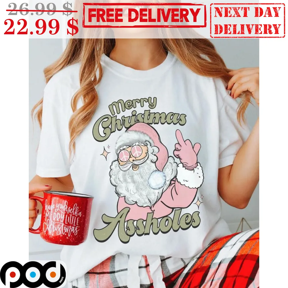 Santa Merry Christmas Assholes Shirt