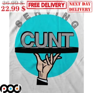 Serving Cunt Waiter Shirt