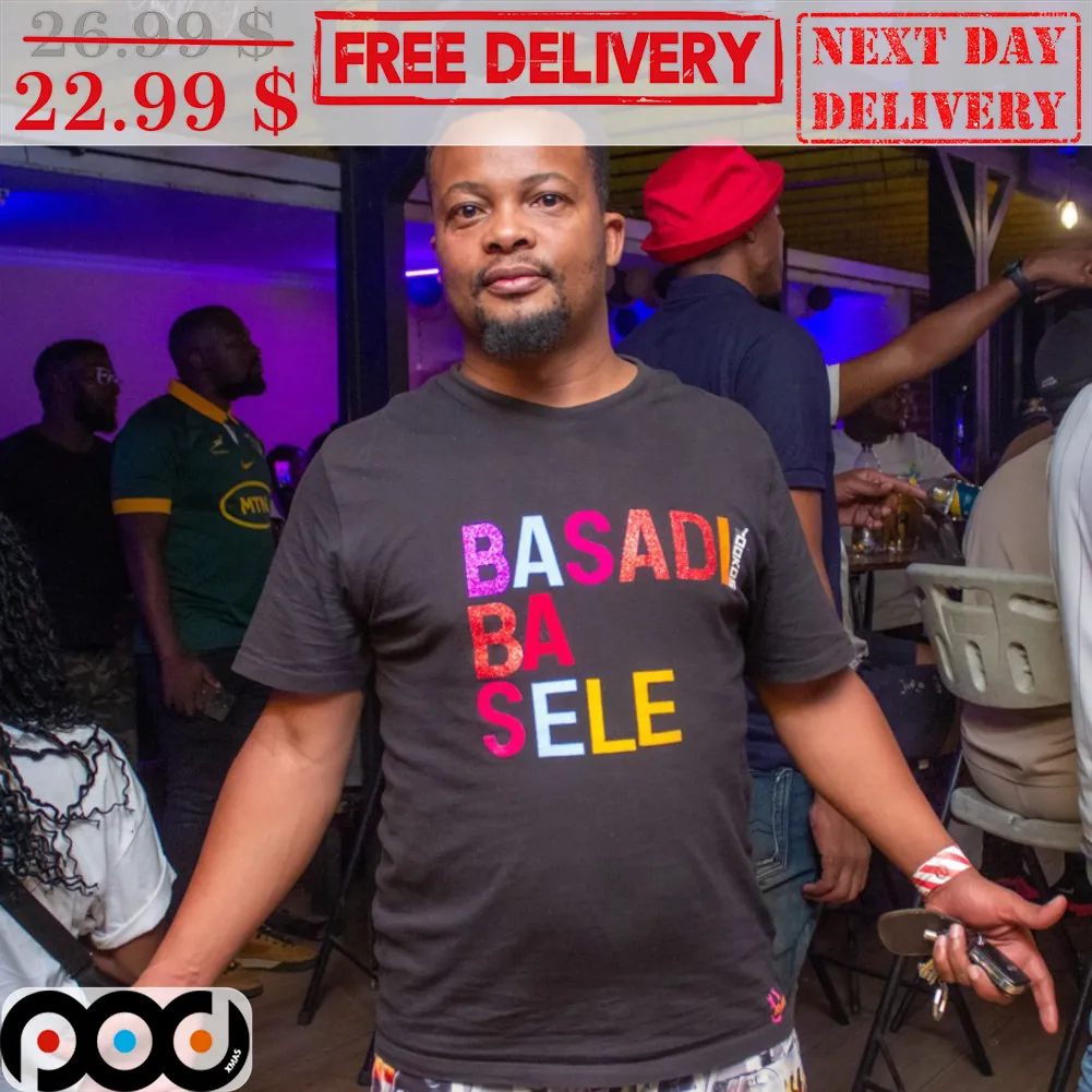 Basadi Ba Sele Shirt