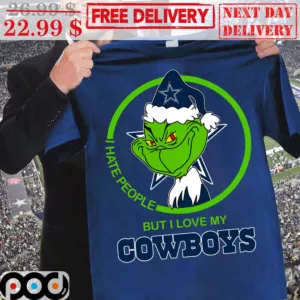 Grinch I Hate People But I Love My Cowboys Shirt