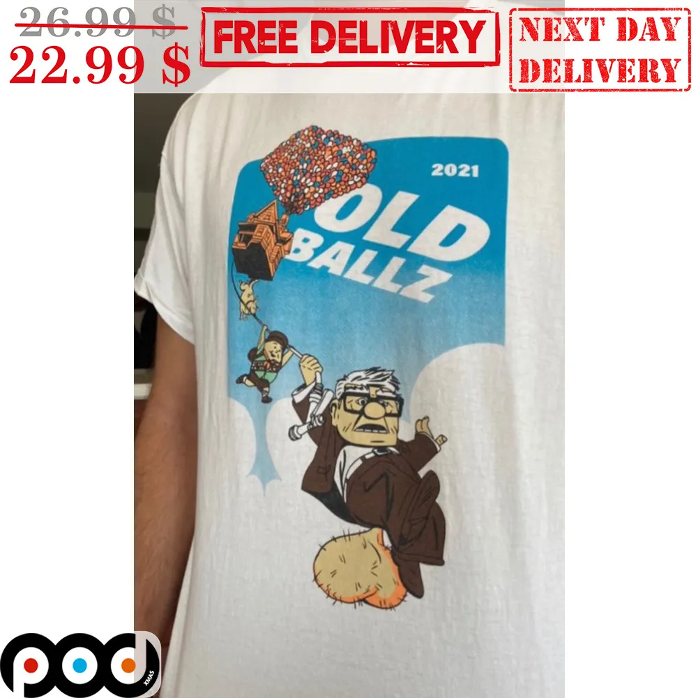 Up Old Ballz 2021 Fun Disney Shirt