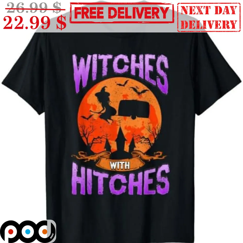 Witches With Hitches Halloween Moon Night Shirt