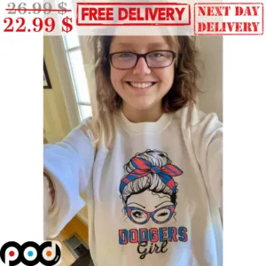 Doggers Girl Los Angeles Dodgers Messy Bun Hair Girl Shirt