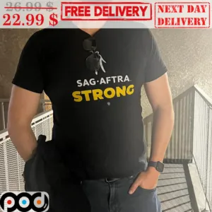 Sag Aftra Strong Shirt