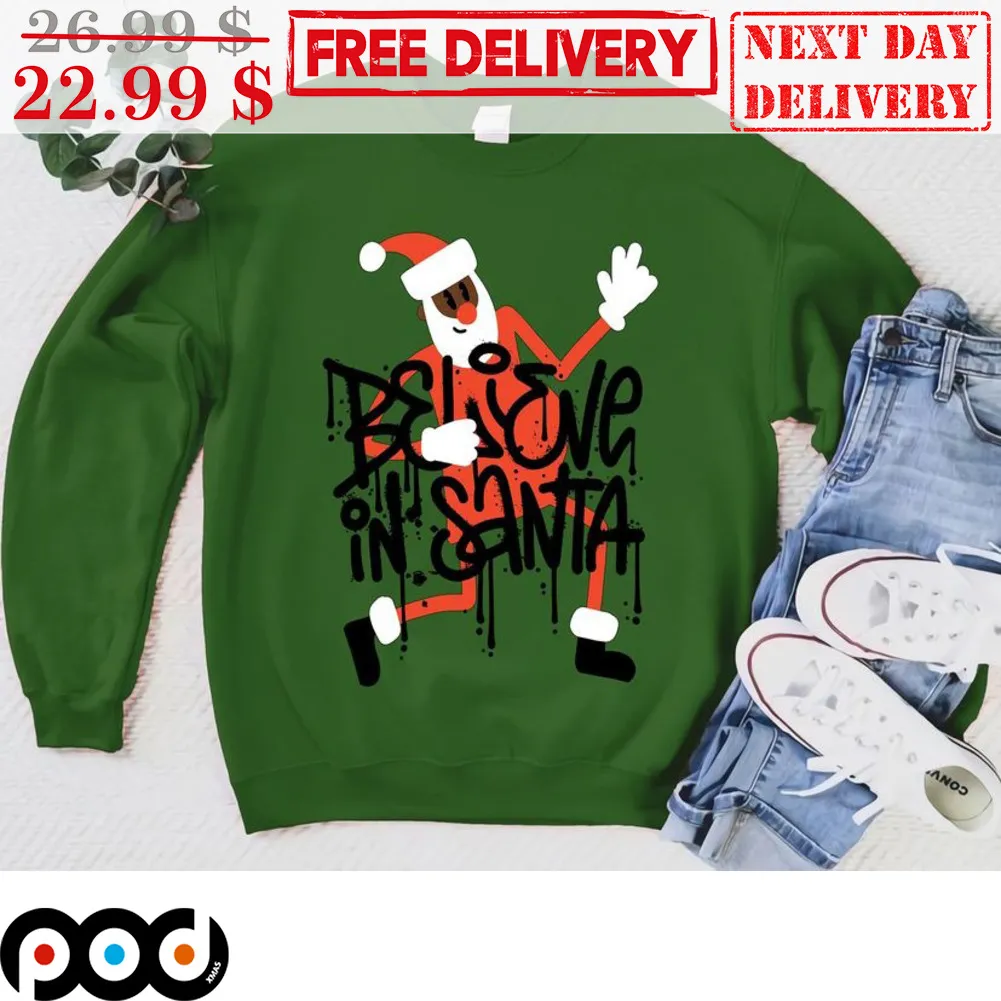 Believe In Santa Christmas Shirt