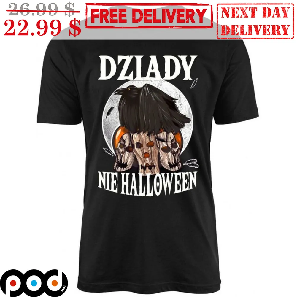 Dziady Nie Halloween Shirt