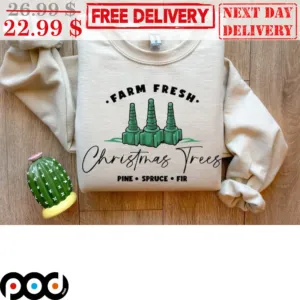 Farm Fresh Christmas Trees Pine Spruce Fir Shirt