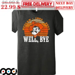 Cowboy Bedlam 1904 2023 Well Bye Retro Vintage Shirt