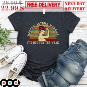Lady Neuroblastoma Warrior It's Not For The Weak Retro Vintage Shirt