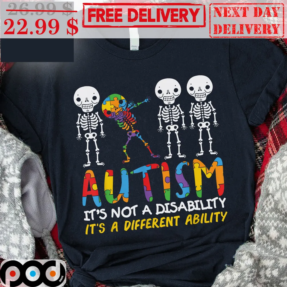 Skeleton Autism It's Not A Disability It's A Different Ability Shirt