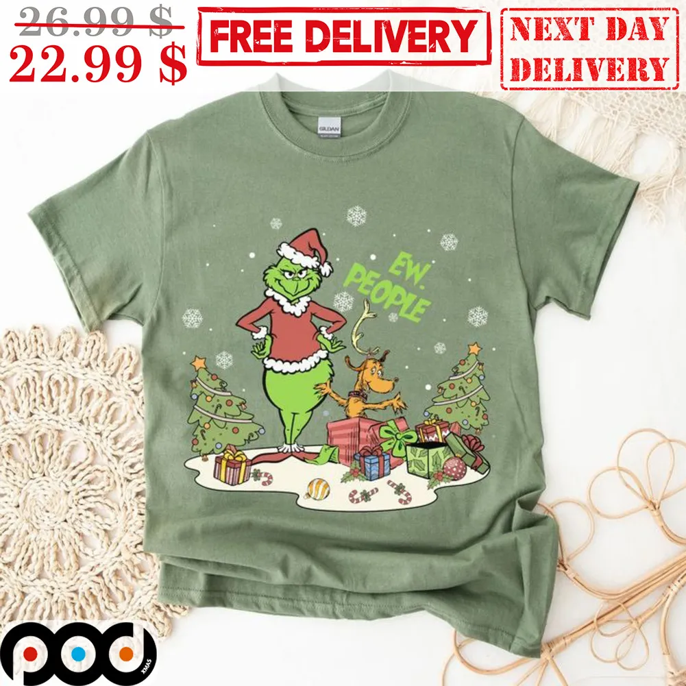 The Grinch Ew People Christmas 2023 Shirt