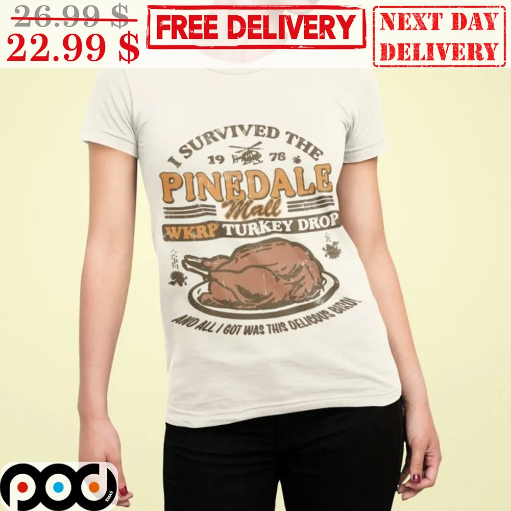 I Survived The Pinedale Wkrp Turkey Drop Thanksgiving Shirt